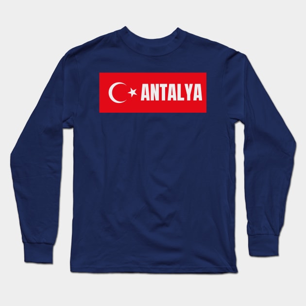 Antalya City in Turkish Flag Long Sleeve T-Shirt by aybe7elf